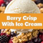 Berry Crisp With Ice Cream