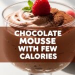 Chocolate Mousse With Few Calories