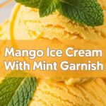 Mango Ice Cream With Mint Garnish