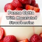 Panna Cotta With Macerated Strawberries