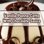 Vanilla Panna Cotta With Chocolate Sauce