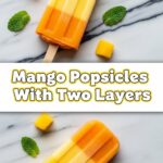 Mango Popsicles With Two Layers