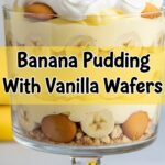 Banana Pudding With Vanilla Wafers