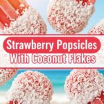 Strawberry Popsicles With Coconut Flakes