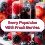 Berry Popsicles With Fresh Berries