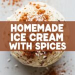 Homemade Ice Cream With Spices
