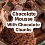 Chocolate Mousse With Chocolate Chunks