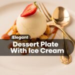 Elegant Dessert Plate With Ice Cream