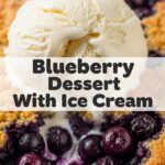 Blueberry Dessert With Ice Cream