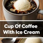 Cup Of Coffee With Ice Cream