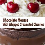 Chocolate Mousse With Whipped Cream And Cherries