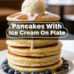 Pancakes With Ice Cream On Plate