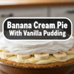 Banana Cream Pie With Vanilla Pudding