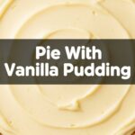 Pie With Vanilla Pudding