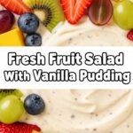 Fresh Fruit Salad With Vanilla Pudding