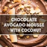 Chocolate Avocado Mousse With Coconut