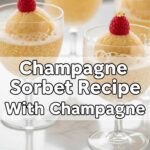 Champagne Sorbet Recipe With Champagne