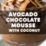 Avocado Chocolate Mousse With Coconut