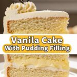 Vanilla Cake With Pudding Filling