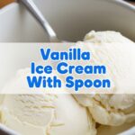 Vanilla Ice Cream With Spoon