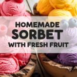 Homemade Sorbet With Fresh Fruit