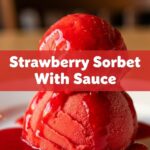 Strawberry Sorbet With Sauce