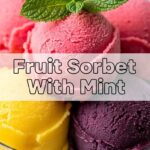 Fruit Sorbet With Mint