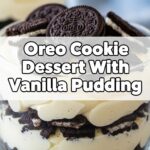 Oreo Cookie Dessert With Vanilla Pudding