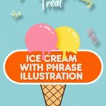Ice Cream With Phrase Illustration