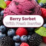 Berry Sorbet With Fresh Berries