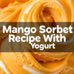 Mango Sorbet Recipe With Yogurt