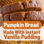 Pumpkin Bread Made With Instant Vanilla Pudding