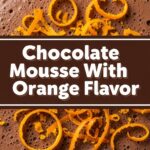 Chocolate Mousse With Orange Flavor