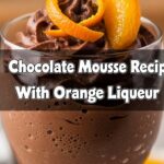 Chocolate Mousse Recipe With Orange Liqueur