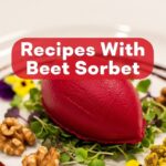Recipes With Beet Sorbet