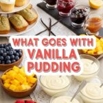 What Goes With Vanilla Pudding