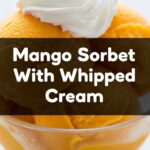 Mango Sorbet With Whipped Cream