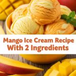 Mango Ice Cream Recipe With 2 Ingredients