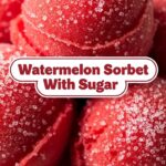 Watermelon Sorbet With Sugar