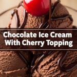 Chocolate Ice Cream With Cherry Topping