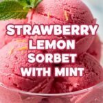 Strawberry Lemon Sorbet With Mint