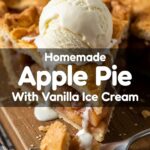 Homemade Apple Pie With Vanilla Ice Cream