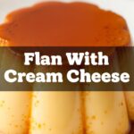 Flan With Cream Cheese