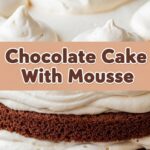 Chocolate Cake With Mousse