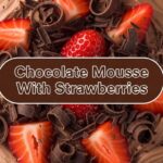 Chocolate Mousse With Strawberries