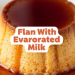 Flan With Evaporated Milk
