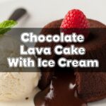 Chocolate Lava Cake With Ice Cream