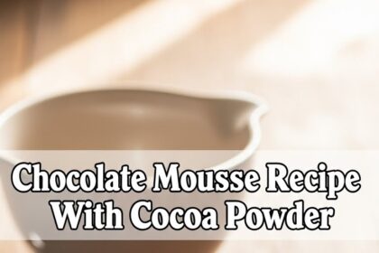 Chocolate Mousse Recipe With Cocoa Powder