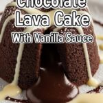 Chocolate Lava Cake With Vanilla Sauce