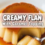 Creamy Flan With Caramel Topping